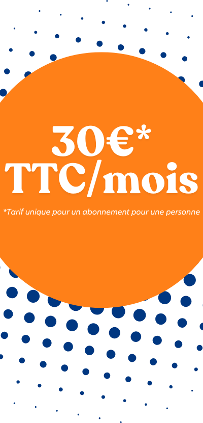 Prix à 30€ TTC/mois